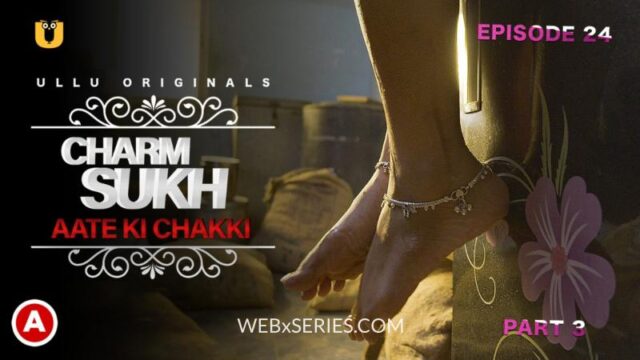 Aate Ki Chakki Episode 3 - Hotxseries.com